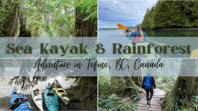 Tofino - Kayak & Rainforest